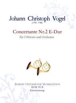Vogel, Johann Christoph - Concertante No.2 Mi major for 2 Horns