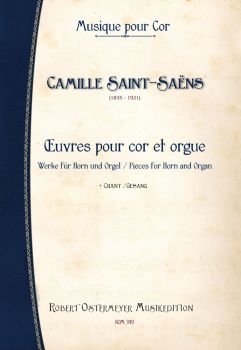 Saint-Saëns, Camille - Pieces for Horn and Organ