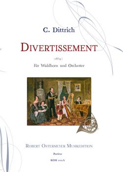 Dittrich, C. - Divertissement für Horn und Orchester