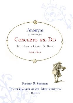 Anonym - Concerto ex Dis für Cornu concertato, 2 Oboen und Basso  (Lund 4)