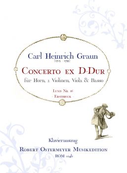 Graun, Carl Heinrich - Concerto ex D für Horn (Lund 16)