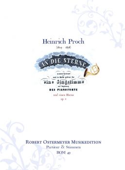 Proch, Heinrich - "An die Sterne" für Singstimme, Horn  und Klavier