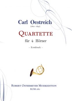Oestreich, Carl - Quartette für 4 Hörner