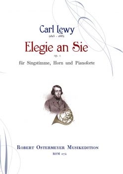 Lewy, Carl - "Elegie  an Sie" op.1 for Horn, Voice, Piano