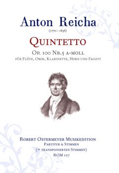 Reicha, Anton - Quintetto op.100 Nr.5 a-moll für Flöte, Oboe, Klarinette, Horn und Fagott