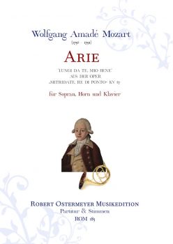 Mozart, Wolfgang Amade - Arie Nr.13 aus Mitridate KV 87 für Solohorn, Sopran und Klavier