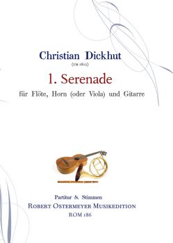 Dickhut, Christian - 1. Serenade für Flöte, Horn und Gitarre