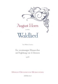 Horn, August - Waldlied op.26 for four-part male choir , 4 Horns