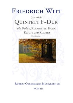 Witt, Friedrich - Quintet F major for Flute, Clarinet, Horn, Bassoon and Piano