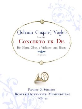 Vogler, (Johann Caspar) - Concerto ex Dis für Horn
