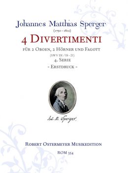 Sperger, Johannes - Serie 4 - 4 Divertimenti für 2 Oboen, 2 Hörner & Fagott (SWV D I/18 - 21)