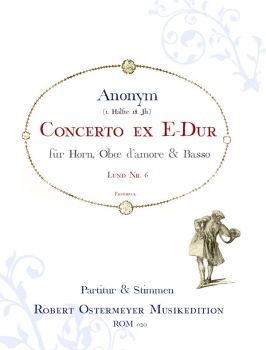 Anonym - Concerto ex E für Horn, Oboe d`amore und Basso (Lund 6)