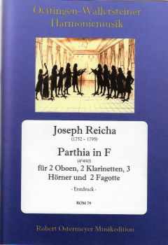 Reicha, Joseph - Parthia in F (4°490) für 2 Oboen, 2 Klarinetten, 3 Hörner und 2 Fagotte