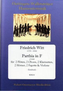 Witt, Friedrich - Parthia in F (604) for 2 flutes, 2 oboes, 2 clarinets, 2 horns, 2 bassoons & violone