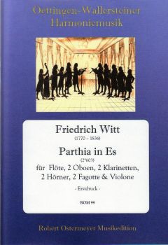 Witt, Friedrich - Parthia in Es (603) für Flöte, 2 Oboen, 2 Klarinetten, 2 Hörner, 2 Fagotte & Violone