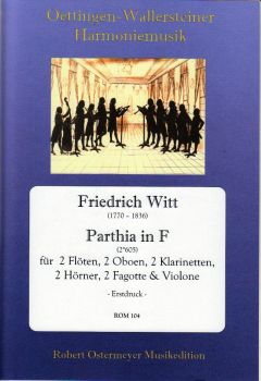 Witt, Friedrich - Parthia in F (605) for 2 flutes, 2 oboes, 2 clarinets, 2 horns, 2 bassoons & violone