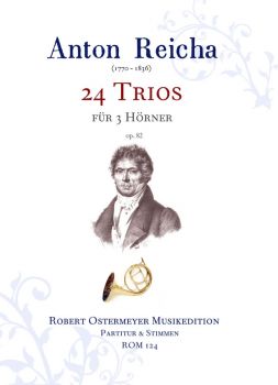 Reicha, Anton - 24 Trios for 3 Horns op.82