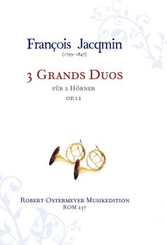 Jacqmin, François - 3 Grands Duos op.12 for 2 Horns