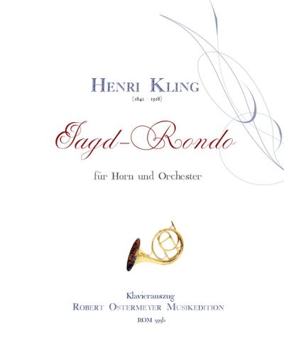 Kling, Henri - Jagd-Rondo für Horn und Orchester