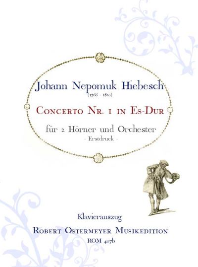 Hiebesch, Johann Nepomuk - Concerto No.1 Eb major for 2 Horns