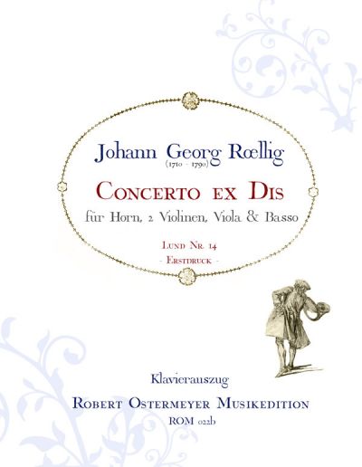 Röllig, Johann Georg - Concerto ex Dis für Horn (Lund 14)