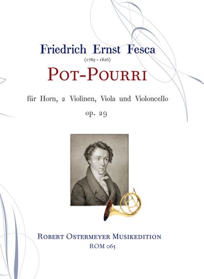 Fesca, Friedrich Ernst - Potpourri op.29 für Horn, 2 Violinen, Viola & Violoncello