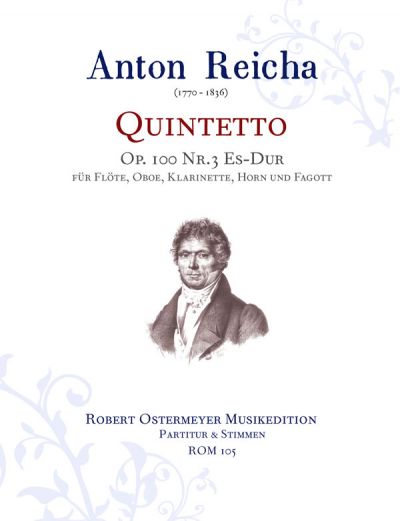 Reicha, Anton - Quintetto op.100 Nr.3 Es-Dur für Flöte, Oboe, Klarinette, Horn und Fagott