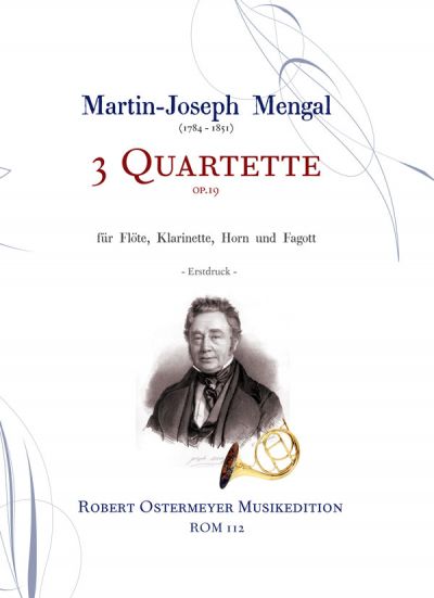 Mengal - 3 Quartets for Flute, Clarinet, Horn and Bassoon op.19
