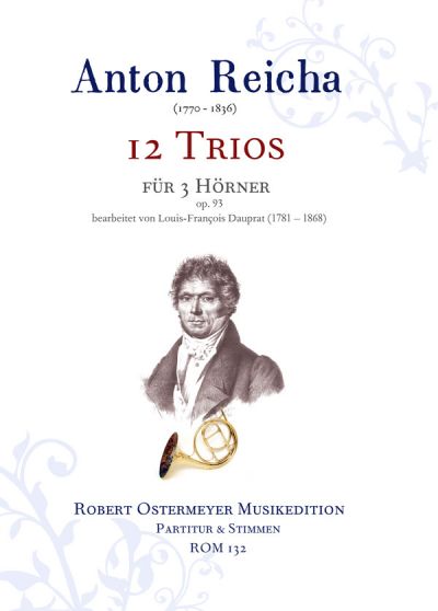Reicha, Anton 12 Trios op.93 for 3 Horns (arr. by Dauprat)