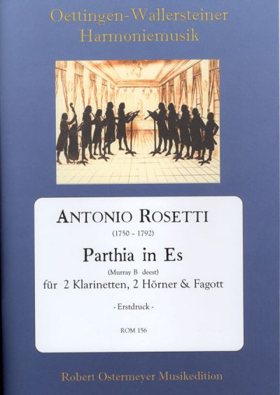 Rosetti, Antonio - Parthia in Eb (RWV B deest.) for 2 clarinets, 2 horns and bassoon (first print)