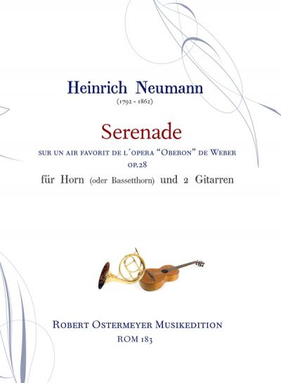 Neumann, Heinrich - Serenade op.28 für Horn (or basset horn) and 2 guitars