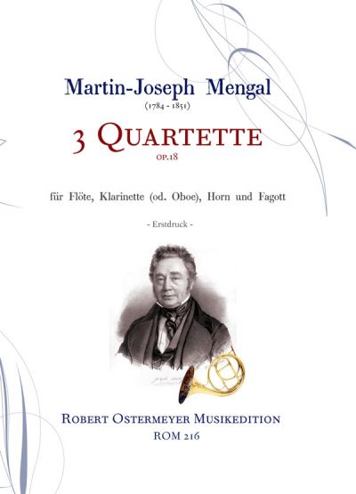 Mengal, Martin Joseph - 3 Quartets for Flute, Clarinet (or Oboe), Horn and Bassoon op.18