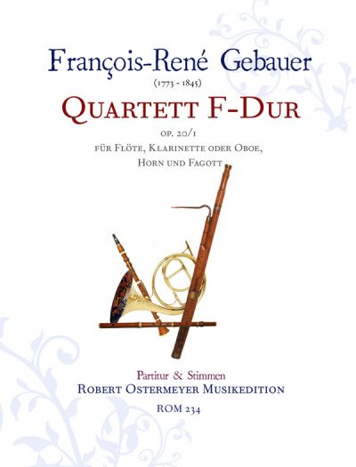 Gebauer, François René - Quartett F-Dur op.20/1 für Flöte, Klarinette oder Oboe, Horn und Fagott