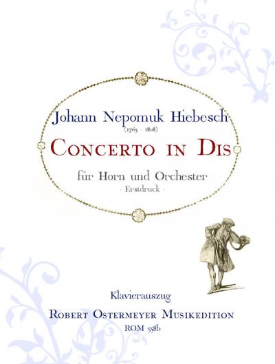 Hiebesch, Johann Nepomuk - Concerto in Dis für Horn