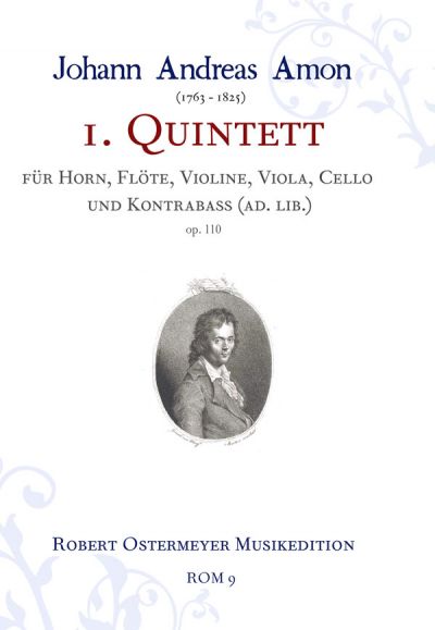 Amon, Johann - 1. Quintett für Horn und Flöte, Violine, Viola und Violoncello op.110