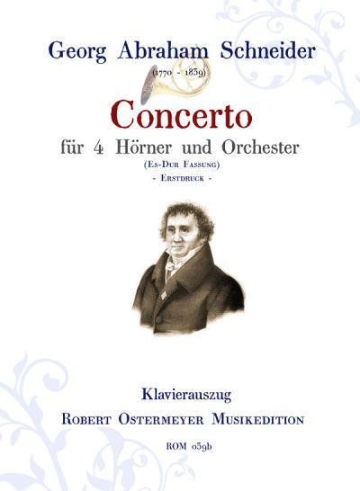 Schneider, Georg Abraham -  Concerto für 4 Hörner
