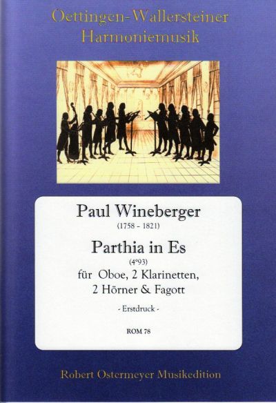 Wineberger, Paul - Parthia Es-Dur (4°93) für Oboe, 2 Klarinetten, 2 Hörner und Fagott