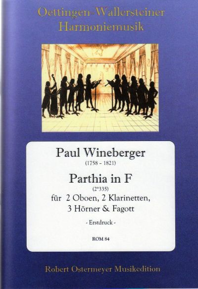 Wineberger, Paul - Parthia in F (2°335) for 2 oboe, 2 clarinets,  3 horns and bassoon
