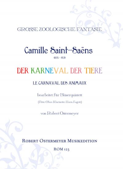 Saint-Saëns, Camille - Le Carnaval des Animaux for Flute, Oboe, Clarinet, Horn and Bassoon (Contra-bassoon ad. lib.)