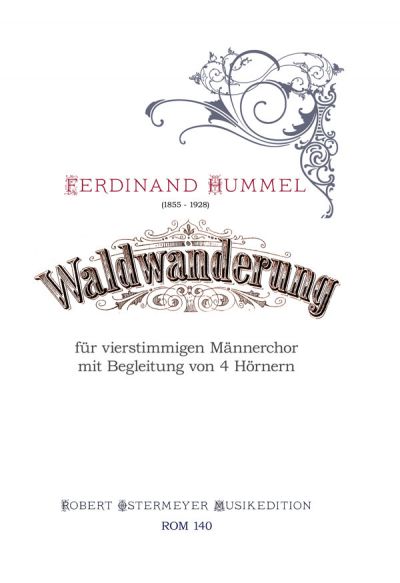 Hummel, Ferdinand - Waldwanderung op.48 für 2 - 4 Hörner und vierstimmigen Männerchor