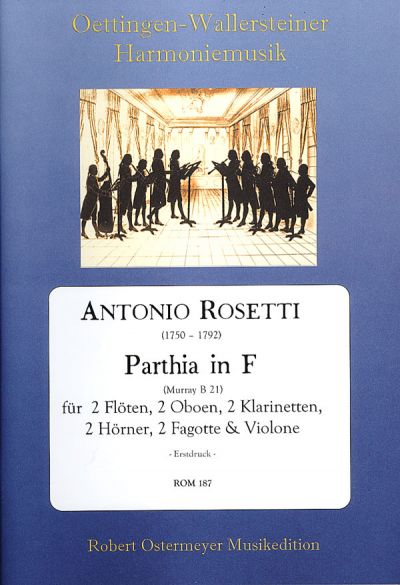 Rosetti, Antonio - Parthia in F    RWV  B21  for 2 flutes, 2 oboes, 2 clarinets, 2 horns, 2 bassoons and violone